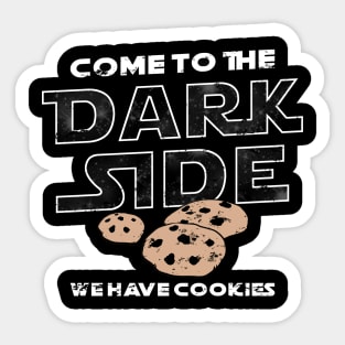 Come To The Dark Side, We Have Cookies Sticker